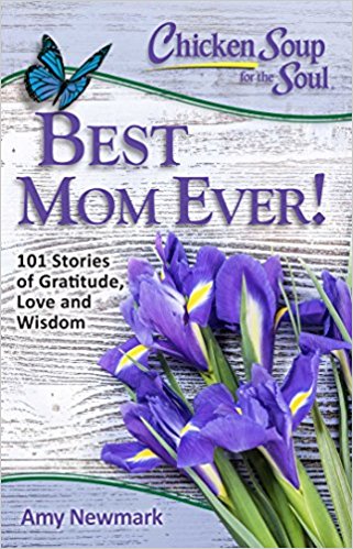 Winners: Chicken Soup for the Soul book “Best Mom Ever” with 99 KZ Country